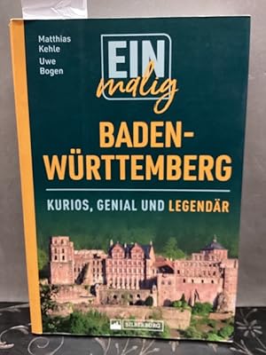 Bild des Verkufers fr Einmalig Baden-Wrttemberg : kurios, genial und legendr. zum Verkauf von Kepler-Buchversand Huong Bach