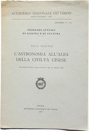 Bild des Verkufers fr L' astronomia all'alba della civilt Cinese. zum Verkauf von Archiv Fuenfgiebelhaus