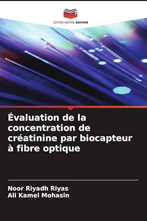 Seller image for valuation de la concentration de cratinine par biocapteur  fibre optique for sale by moluna