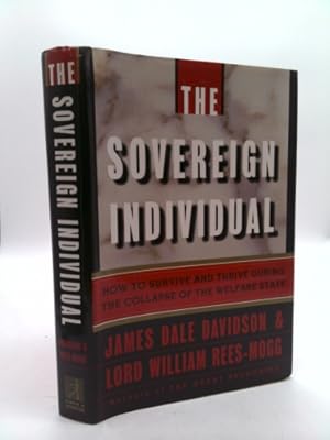 the sovereign individual: how to survive and thrive during the collapse of the welfare state epub the sovereign individual: how to survive and thrive during the collapse of the welfare state epub