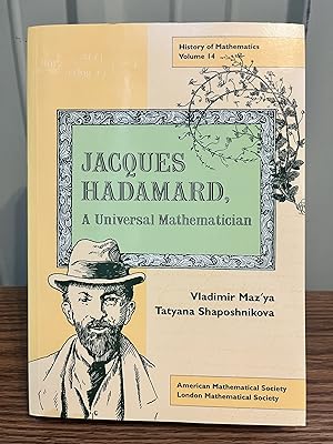 Seller image for Jacques Hadamard, A Universal Mathematician (History of Mathematics) - Vladimir Mazya and Tatyana Shaposhnikova for sale by Big Star Books