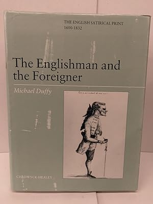 The Englishman and the Foreigner: The English Satirical Print, 1600-1832