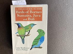 Imagen del vendedor de A Field Guide to the Birds of Borneo, Sumatra, Java, and Bali: The Greater Sunda Islands a la venta por Book Souk