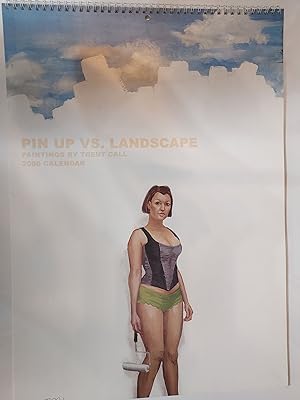 Pin Up vs. Landscape. 2008 Calendar