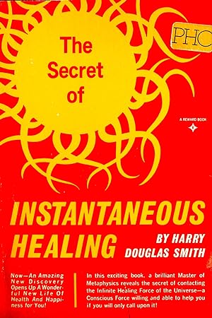 Seller image for The Secret of Instantaneous Healing for sale by Mad Hatter Bookstore