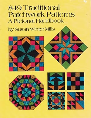 Image du vendeur pour 849 Traditional Patchwork Patterns A Pictorical Handbook mis en vente par Ye Old Bookworm