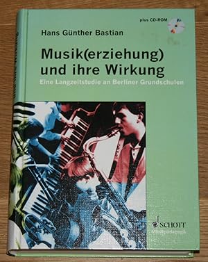 Musik(erziehung) und ihre Wirkung: Eine Langzeitstudie an Berliner Grundschulen.