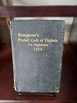 Bumgarner's Pocket Code of Virginia for Magistrates 1914