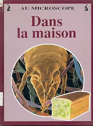 Seller image for Dans la maison - Au Microscope for sale by Librairie Le Nord