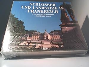 Bild des Verkufers fr Schlsser und Landsitze in Frankreich. Photos Roberto Schezen. Text Laure Murat. Einl. Olivier Bernier. [Ins Dt. bertr. von Annekatrin Gudat] / Collection Rolf Heyne zum Verkauf von Eichhorn GmbH