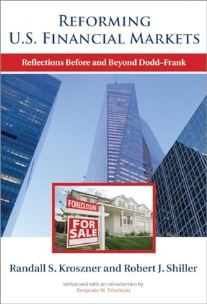 Imagen del vendedor de Reforming U.S. Financial Markets : Reflections Before and Beyond Dodd-Frank a la venta por GreatBookPrices