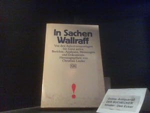 Seller image for In Sachen Wallraff : von d. Industriereportagen bis ganz unten ; Berichte, Analysen, Meinungen u. Dokumente. Christian Linder (Hrsg.) / KiWi ; 104 for sale by Der Buchecker