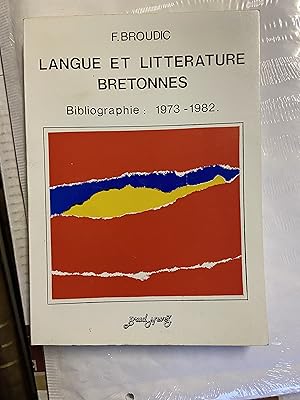 Imagen del vendedor de Langue et littrature bretonne: bibliographie 1973-82 a la venta por Breizh56
