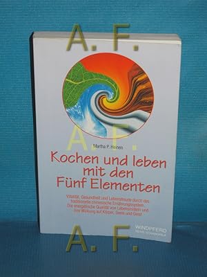 Bild des Verkufers fr Kochen und leben mit den fnf Elementen : Vitalitt, Gesundheit und Lebensfreude durch das traditionelle chinesische Ernhrungssystem , die energetische Qualitt von Lebensmitteln und ihre Wirkung auf Krper, Seele und Geist. Reihe Schangrila zum Verkauf von Antiquarische Fundgrube e.U.