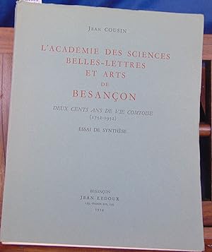 L'académie des sciences, belles-lettres et arts de Besançon : Deux cents ans de vie comtoise, 175...