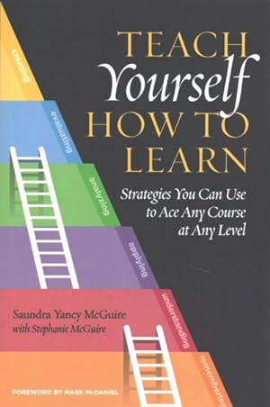 Seller image for Teach Yourself How to Learn : Strategies You Can Use to Ace Any Course at Any Level for sale by GreatBookPrices