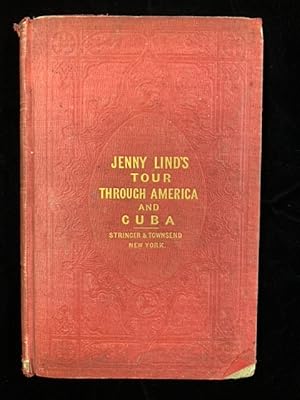 Jenny Lind's Tour Through America and Cuba (Jenny Lind in America)
