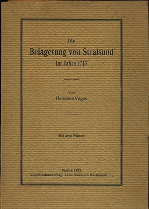 Imagen del vendedor de Die Belagerung von Stralsund im Jahre 1715 Mit drei Pl�nen a la venta por avelibro OHG