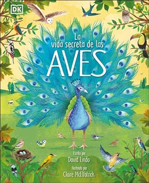 Seller image for La vida secreta de las aves -Language: spanish for sale by GreatBookPrices