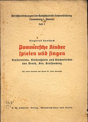 Image du vendeur pour Pommersche Kinder spielen und singen Kinderreime, Kinderspiele und Kinderlieder aus Broitz, Krs. Greifenberg mis en vente par avelibro OHG