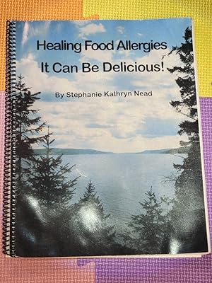 Immagine del venditore per Healing Food Allergies, It Can Be Delicious! (the practical skills of living with food allergies: detox & food testing, lifestyle changes & maintenance, chemical & environmental sensitivities, How to use alternative ingredients to replace wheat, gluten, eggs, yeast, soy, corn, dairy, & refined sugar to make delicious food! Plus recipes.) venduto da Earthlight Books