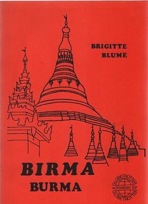 Bild des Verkufers fr Birma : Burma. Globetrotter schreiben fr Globetrotter ; Bd. 17 zum Verkauf von Schrmann und Kiewning GbR