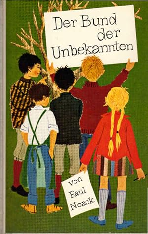 Bild des Verkufers fr Der Bund der Unbekannten. [Ill. von Ruth von Hagen-Torn] zum Verkauf von Schrmann und Kiewning GbR