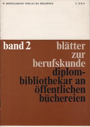 Blätter zur Berufskunde; Teil: Bd. 2., [Fachschul-, Akademie- und ähnliche Berufe]. 10, B, 31., D...