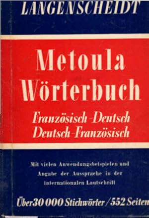 Bild des Verkufers fr Franzsisch : Franzsisch-Deutsch, Deutsch-Franzsisch. Bearb. von E. Lange-Kowal u. Paul Hartig / Metoula-Wrterbuch zum Verkauf von Schrmann und Kiewning GbR