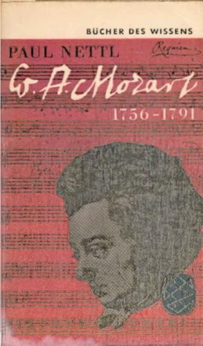 Seller image for W. A. Mozart : 1756 - 1956. Paul Nettl. Mit Beitr. von Alfred Orel, Roland Tenschert u. Hans Engl / Fischer Bcherei ; 106 for sale by Schrmann und Kiewning GbR