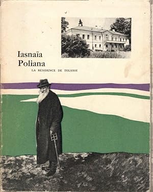 Iasnaia Poliana, la residence de Tolstoi : guide descriptif