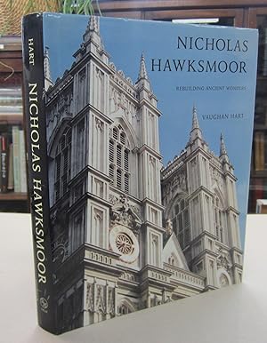 Seller image for Nicholas Hawksmoor: Rebuilding Ancient Wonders for sale by Midway Book Store (ABAA)