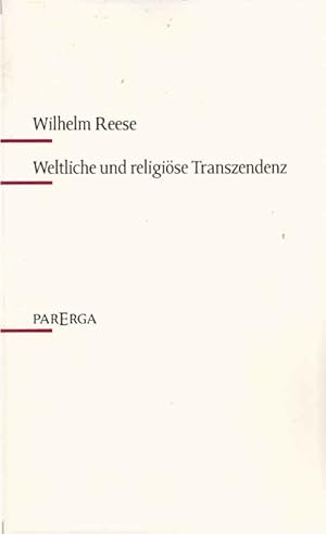 Bild des Verkufers fr Weltliche und religise Transzendenz : eine phnomenologische Studie. zum Verkauf von Schrmann und Kiewning GbR