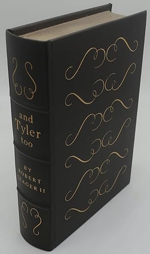 AND TYLER TOO: A Biography of John & Julia Gardiner Tyler