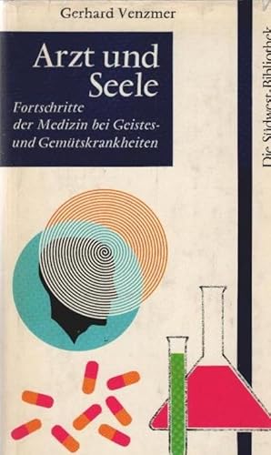 Seller image for Arzt und Seele : Fortschritte d. Medizin bei Geistes- u. Gemtskrankheiten. [Zeichn.: Gerlind Bruhn] / Die Sdwestbibliothek for sale by Schrmann und Kiewning GbR