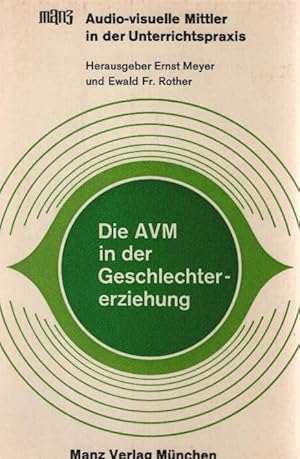 Bild des Verkufers fr Audio-visuelle Mittler in der Unterrichtspraxis; Teil: Bd. 3., Die audio-visuellen Mittler in der Geschlechtererziehung : Ein Handbuch f. Lehrer u. Erzieher. Joachim Brauer zum Verkauf von Schrmann und Kiewning GbR