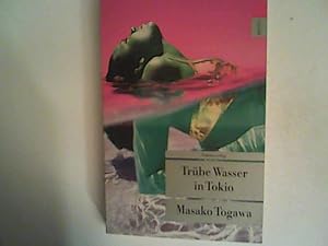 Bild des Verkufers fr Trbe Wasser in Tokio: Kriminalroman zum Verkauf von ANTIQUARIAT FRDEBUCH Inh.Michael Simon