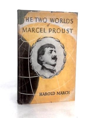 Immagine del venditore per The Two World of Marcel Proust venduto da World of Rare Books