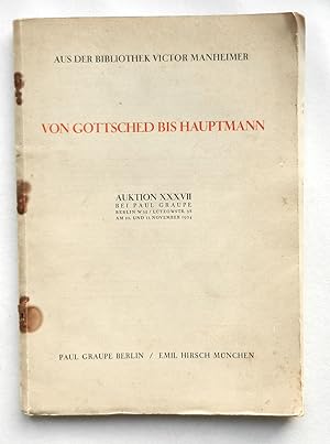 Aus der Bibliothek Victor Mannheimer. Von Gottsched bis Hauptmann. Auktion 37 bei Paul Graupe, Be...