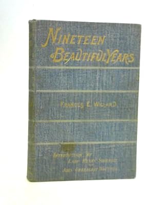 Bild des Verkufers fr Nineteen Beautiful Years zum Verkauf von World of Rare Books