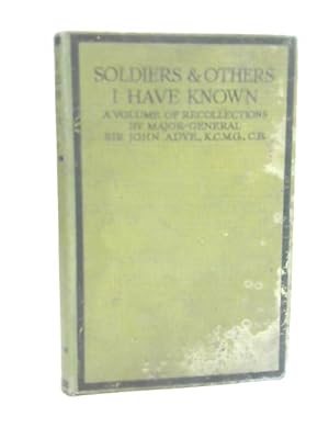 Imagen del vendedor de Soldiers And Others I Have Known a la venta por World of Rare Books