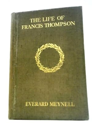Image du vendeur pour The Life of Francis Thompson mis en vente par World of Rare Books