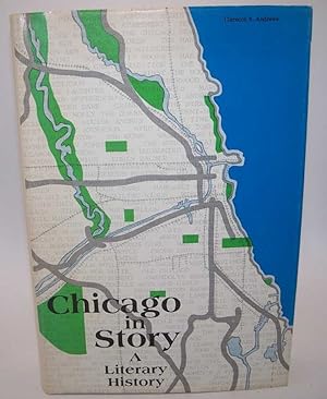 Seller image for Chicago in Story: A Literary History for sale by Easy Chair Books