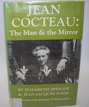 Image du vendeur pour Jean Cocteau: The Man and the Mirror mis en vente par Easy Chair Books