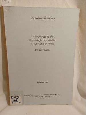 Image du vendeur pour Livestock losses and post-drought rehabilitation in sub-Saharan Africa. (= LPU Working Paper, No. 9). mis en vente par Versandantiquariat Waffel-Schrder