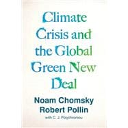 Seller image for Climate Crisis and the Global Green New Deal The Political Economy of Saving the Planet for sale by eCampus