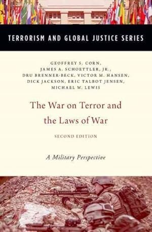 Image du vendeur pour War on Terror and the Laws of War : A Military Perspective mis en vente par GreatBookPrices