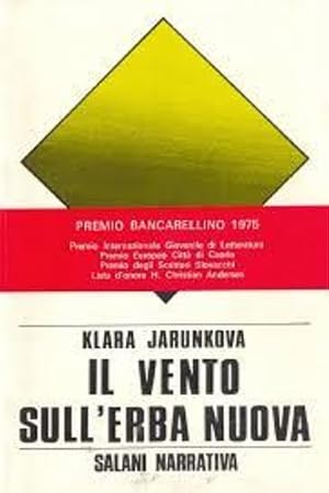 Imagen del vendedor de Il vento sull'erba nuova. Premio Bancarellino 1975. a la venta por FIRENZELIBRI SRL