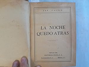 Imagen del vendedor de La noche qued atrs. a la venta por Librera "Franz Kafka" Mxico.