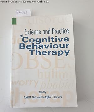 Imagen del vendedor de Science and Practice of Cognitive Behaviour Therapy : a la venta por Versand-Antiquariat Konrad von Agris e.K.